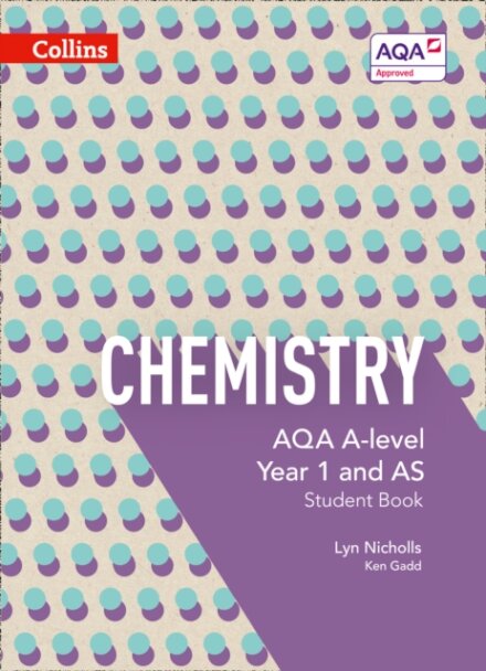 AQA A Level Chemistry Year 1 and AS Student Book