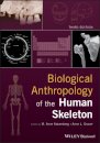 Biological Anthropology of the Human Skeleton