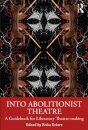 Into Abolitionist Theatre