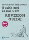 Pearson REVISE BTEC Tech Award Health and Social Care Revision Guide inc online edition - pre-2022 edition