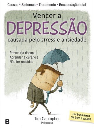 Vencer A Depressão Causada Pelo Stress E Ansiedade