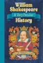 William Shakespeare: A Very Peculiar History