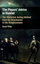 The Players' Advice to Hamlet
