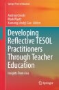 Developing Reflective TESOL Practitioners Through Teacher Education