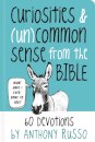 Curiosities and (Un)common Sense from the Bible
