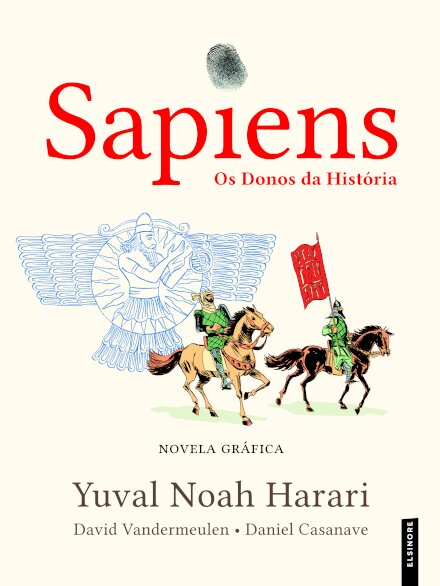 Sapiens: Os Donos da História Volume 3