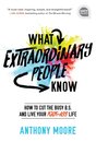 What Extraordinary People Know