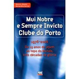 Mui Nobre E Sempre Invicto Clube Do Porto