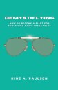 How to Become a Pilot - Demystiflying