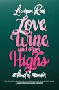 Love, Wine, and Other Highs