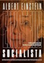 Einstein Socialista: Entrevistas, Manifestos E Artigos