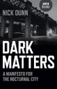 Dark Matters – A Manifesto for the Nocturnal City