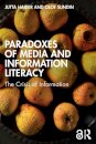 Paradoxes of Media and Information Literacy