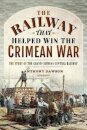 The Railway that Helped win the Crimean War