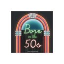 Born In The 50s