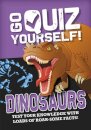 Go Quiz Yourself!: Dinosaurs