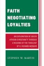 Faith Negotiating Loyalties