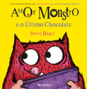 Amor Monstro E O Último Chocolate