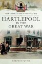 Hartlepool in the Great War
