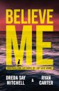 Believe Me