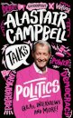 Alastair Campbell Talks Politics
