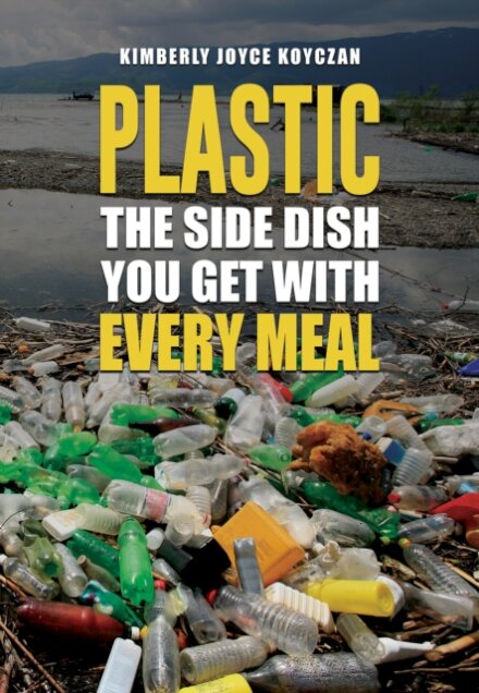 Plastic: The Side Dish You Get with Every Meal