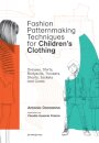 Fashion Patternmaking Technicques For Children