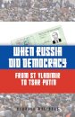 When Russia Did Democracy