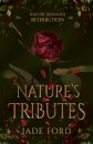 Nature's Tributes