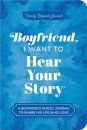 Boyfriend, I Want to Hear Your Story