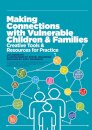Making Connections with Vulnerable Children and Families