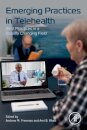 Emerging Practices in Telehealth