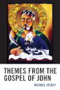 Themes from the Gospel of John