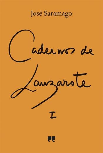 Cadernos de Lanzarote - Diário I