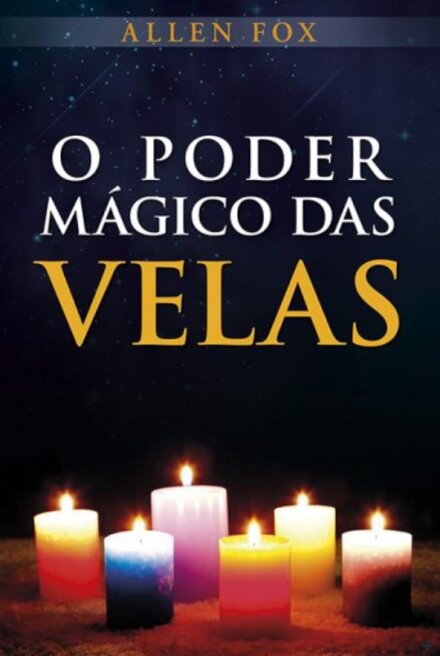 O Poder Mágico das Velas
