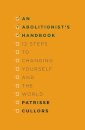 An Abolitionist's Handbook