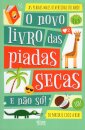 O Novo Livro das Piadas Secas e não só!