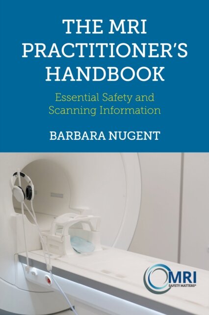 The MRI Practitioner’s Handbook