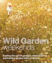Wild Garden Weekends