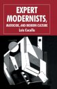 Expert Modernists, Matricide and Modern Culture