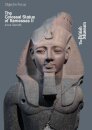 Object in Focus: The Colossal Statue of Ramesses II