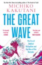 The Great Wave: The Era Of Radical Disruption