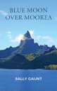 Blue Moon Over Moorea