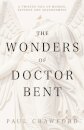 The Wonders of Doctor Bent