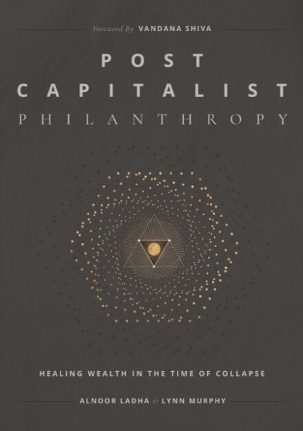 Post Capitalist Philanthropy