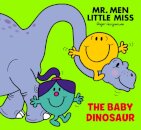 Mr Men Little Miss: The Baby Dinosaur