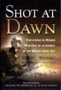 Shot at Dawn: Executions in WWI by Authority of the British Army Act