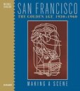San Francisco the Golden Age 1930-1960