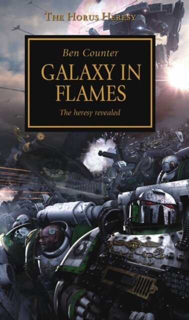 Horus Heresy - Galaxy in Flames : Volume 3