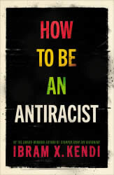 How To Be An Antiracist